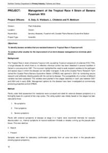 Northern Territory Department of Primary Industry, Fisheries and Mines  PROJECT: Management of the Tropical Race 4 Strain of Banana Fusarium Wilt