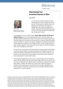 Understanding Your Investment Exposure to China July 2015 Michael Kwok Product and Communications,