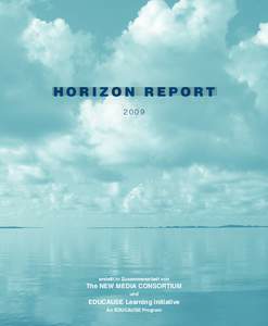 HORIZON REPORT 2009 erstellt in Zusammenarbeit von  The New Media Consortium