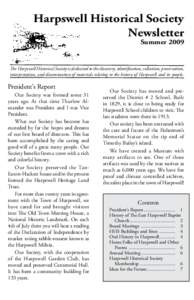 Harpswell Historical Society Newsletter Summer 2009 The Harpswell Historical Society is dedicated to the discovery, identification, collection, preservation, interpretation, and dissemination of materials relating to the