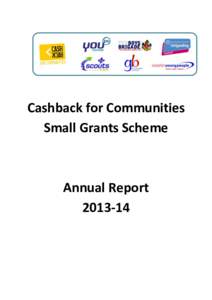 Cashback for Communities Small Grants Scheme Annual Report