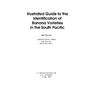 Illustrated Guide to the Identification of Banana Varieties in the South Pacific Jeff Daniells Department of Primary Industries