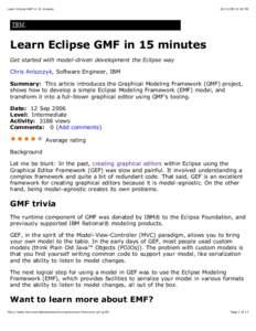Learn Eclipse GMF in 15 minutes[removed]:16 PM Learn Eclipse GMF in 15 minutes Get started with model-driven development the Eclipse way