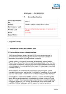 SCHEDULE 2 – THE SERVICES A. Service Specifications  Service Specification