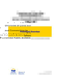 Overview of Class Size and Composition in British Columbia Public SchoolsProvincial Overview