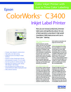 Epson  Color Inkjet Printer with Just in Time Color Labeling  ColorWorks™ C3400