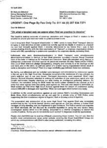 16 April 2004 Mr Malcolm Brinded Group Managing Director Royal Dutch Shell Group Shell Centre, London SE1 7NA