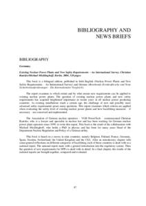 BIBLIOGRAPHY AND NEWS BRIEFS BIBLIOGRAPHY Germany Existing Nuclear Power Plants and New Safety Requirements – An International Survey, Christian