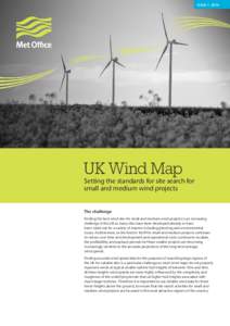 ISSUE[removed]UK Wind Map Setting the standards for site search for small and medium wind projects