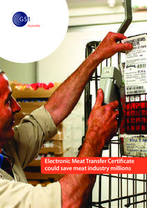 Electronic Meat Transfer Certificate could save meat industry millions Electronic Meat Transfer Certiﬁcate