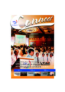 SMa Connect is published bi-monthly by the Singapore Manufacturers’ Federation MICA (PMay/June 2007 The 2 nd National Security Conference:  SMa’s exclusive dialogue session