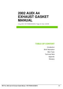 2002 AUDI A4 EXHAUST GASKET MANUAL 4 Aug, 2016 | PDF-IPUB52AAEGM12 | Pages: 35 | Size 1,619 KB  TABLE OF CONTENT