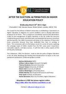    AFTER	
  THE	
  ELECTION:	
  ALTERNATIVES	
  IN	
  HIGHER	
   EDUCATION	
  POLICY	
   	
   Wednesday	
  March	
  20th	
  2013	
  2-­‐6pm	
  	
  	
  