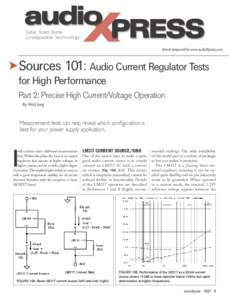 Tube, Solid State, Loudspeaker Technology Article prepared for www.audioXpress.com  Sources 101: Audio Current Regulator Tests