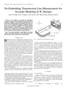 IEEE TRANSACTIONS ON ELECTRON DEVICES, VOL. 53, NO. 2, FEBRUARY[removed]De-Embedding Transmission Line Measurements for Accurate Modeling of IC Designs