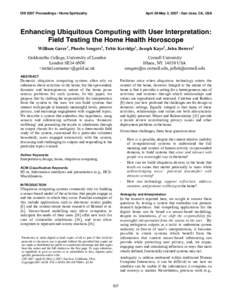 CHI 2007 Proceedings • Home Spirituality  April 28-May 3, 2007 • San Jose, CA, USA Enhancing Ubiquitous Computing with User Interpretation: Field Testing the Home Health Horoscope