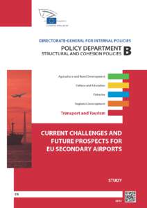 CURRENT CHALLENGES AND FUTURE PROSPECTS FOR EU SECONDARY AIRPORTS