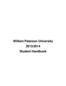 William Paterson UniversityStudent Handbook Table of Contents The William Paterson University of New Jersey Mission Statement ..........................................6