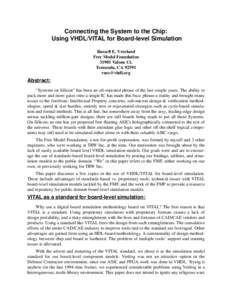Connecting the System to the Chip: Using VHDL/VITAL for Board-level Simulation Russell E. Vreeland Free Model FoundationValone Ct. Temecula, CA 92591