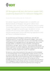 IDT Biologika erhält den Life Science Leader CMO Leadership Award 2017 in mehreren Kategorien Dessau, Deutschland, und Rockville, USA, 23. März 2017 Der weltweit integrierte Auftragshersteller von Impfstoffen und Bioph