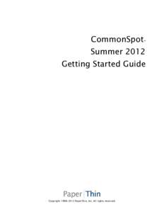 CommonSpot  ™ Summer 2012 Getting Started Guide