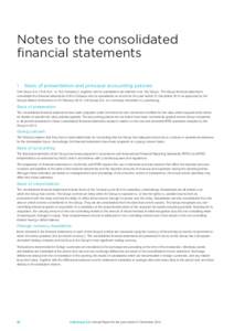 Notes to the consolidated financial statements 1	Basis of presentation and principal accounting policies Colt Group S.A. (‘Colt S.A.’ or ‘the Company’), together with its subsidiaries are referred to as ‘the Gr