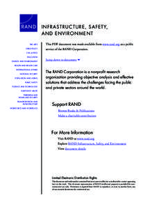 INFRASTRUCTURE, SAFETY, AND ENVIRONMENT THE ARTS CHILD POLICY  This PDF document was made available from www.rand.org as a public