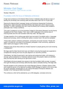 News Release Minister Gail Gago Minister for Employment, Higher Education and Skills Thursday, 14 May, 2015  Foundation skills the focus of Adelaide conference