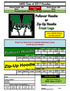 MHS Class of 2017 Hoodies Pullover Hoodie - $40 Black Zip-Up Hoodie - $40 Black