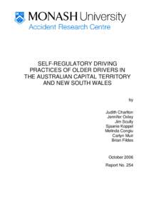 SELF-REGULATORY DRIVING PRACTICES OF OLDER DRIVERS IN THE AUSTRALIAN CAPITAL TERRITORY AND NEW SOUTH WALES by Judith Charlton