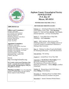 Ingham County Genealogical Society NEWSLETTER P. O. Box 85 Mason, MIWINTER 2010 VOLUME 13 NO. 1