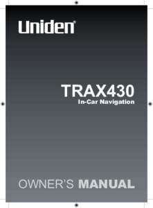 TRAX430  In-Car Navigation OWNER’S MANUAL