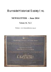 Burnside Historical Society Inc. NEWSLETTER - June 2014 Volume 34, No 2 Website: www.burnsidehistory.org.au  From the Editor’s Desk
