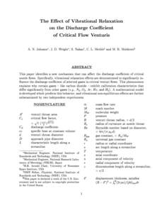 The Eect of Vibrational Relaxation on the Discharge Coecient of Critical Flow Venturis A. N. Johnson , J. D. Wright, S. Nakaoy, C. L. Merklez and M. R. Moldoverx  ABSTRACT