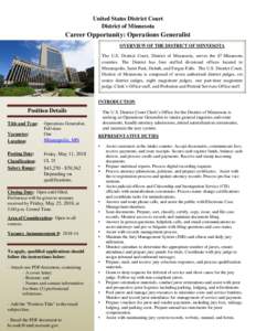 United States District Court District of Minnesota Career Opportunity: Operations Generalist OVERVIEW OF THE DISTRICT OF MINNESOTA The U.S. District Court, District of Minnesota, serves the 87 Minnesota