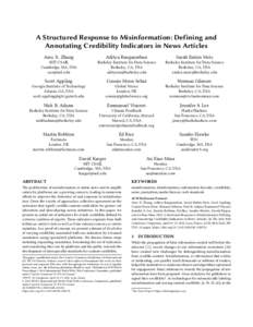 A Structured Response to Misinformation: Defining and Annotating Credibility Indicators in News Articles Amy X. Zhang Aditya Ranganathan