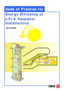 Code of Practice for Energy Efficiency of Lift & Escalator Installations 2007 EDITION