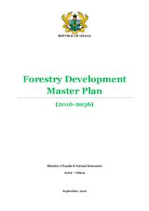 REPUBLIC OF GHANA  Forestry Development Master Plan)