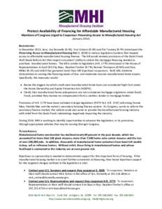 Protect Availability of Financing for Affordable Manufactured Housing Members of Congress Urged to Cosponsor Preserving Access to Manufactured Housing Act (January[removed]BACKGROUND: In December 2013, Sens. Joe Donnelly (