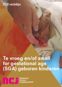 JGZ-richtlijn  Te vroeg en/of small for gestational age (SGA) geboren kinderen