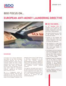 JANUARYBDO FOCUS ON… EUROPEAN ANTI-MONEY LAUNDERING DIRECTIVE DID YOU KNOW… On 16th December 2014 the