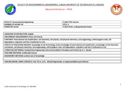 FACULTY OF ENVIRONMENTAL ENGINEERING- LUBLIN UNIVERSITY OF TECHNOLOGY PL LUBLIN03 Advanced Soil Science – FEE01 FACULTY: Environmental Engineering NUMBER OF HOURS: 30 SEMESTER: winter