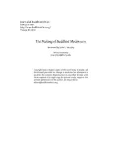 Journal of Buddhist Ethics ISSNhttp://www.buddhistethics.org/ Volume 17, 2010  The Making of Buddhist Modernism