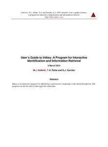 Dallwitz, M.J., Paine, T.A. and Zurcher, E.J[removed]onwards. User’s guide to Intkey: a program for interactive identification and information retrieval. http://delta-intkey.com User’s Guide to Intkey: A Program for In
