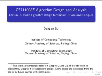 .  CS711008Z Algorithm Design and Analysis Lecture 5. Basic algorithm design technique: Divide-and-Conquer 1