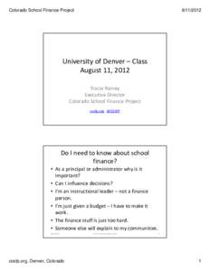 Colorado School Finance ProjectUniversity of Denver – Class August 11, 2012