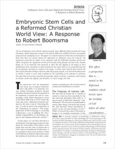 Article Embryonic Stem Cells and a Reformed Christian World View: A Response to Robert Boomsma Embryonic Stem Cells and a Reformed Christian