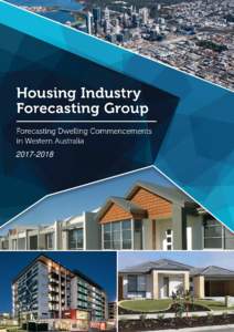   Disclaimer This document has been published by the Housing Industry Forecasting Group. Any representation, statement, opinion or advice expressed or implied in this publication is made in good faith and on th