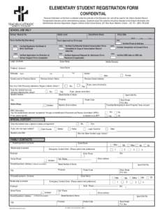 Reset Form  ELEMENTARY STUDENT REGISTRATION FORM CONFIDENTIAL Personal information on this form is collected under the authority of the Education Act, and will be used for the Ontario Student Record, Transportation Servi