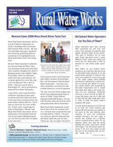 Volume 3, Issue 2 Fall 2008 Monson Takes 2008 Mass Rural Water Taste Test  Are You One of Them?